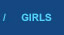 GIRLS