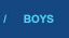 BOYS