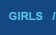 GIRLS