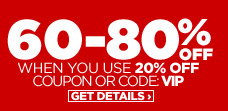 60-80% OFF WHEN YOU USE 20% OFF COUPON OR CODE: VIP GET DETAILS