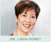 Dr.
 Linda Honet >