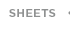SHEETS