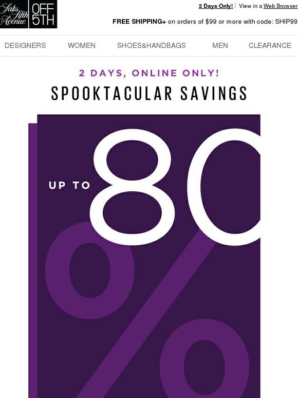 Saks Fifth Avenue Up To 80 OFF = Spooky Good Deals! Milled