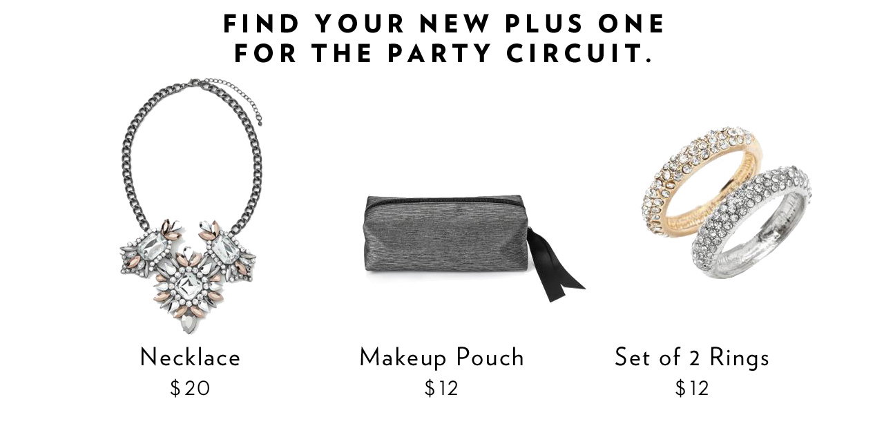 Find your new plus one for the party circuit.