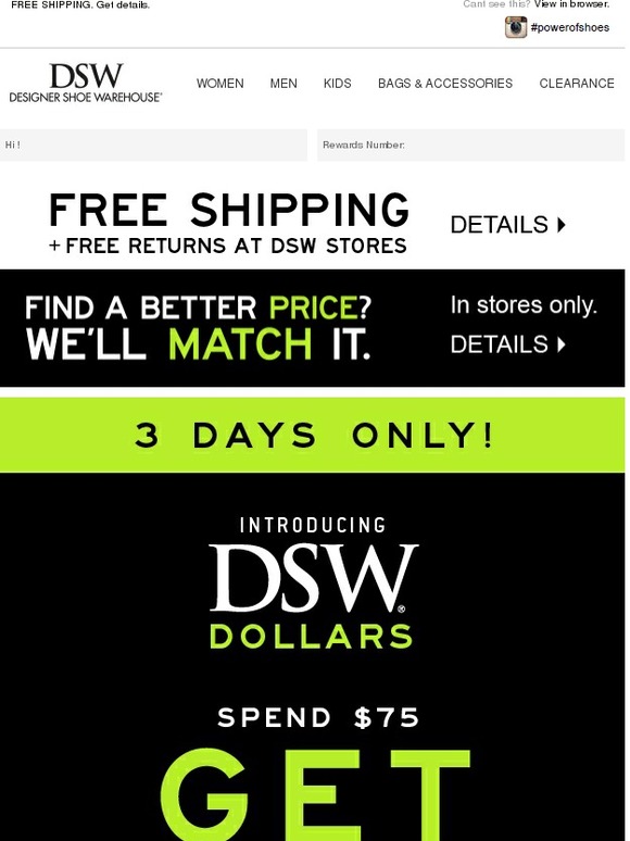 DSW Spend 75, get 20 with DSW Dollars. Milled