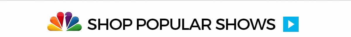 Shop Popular Shows!