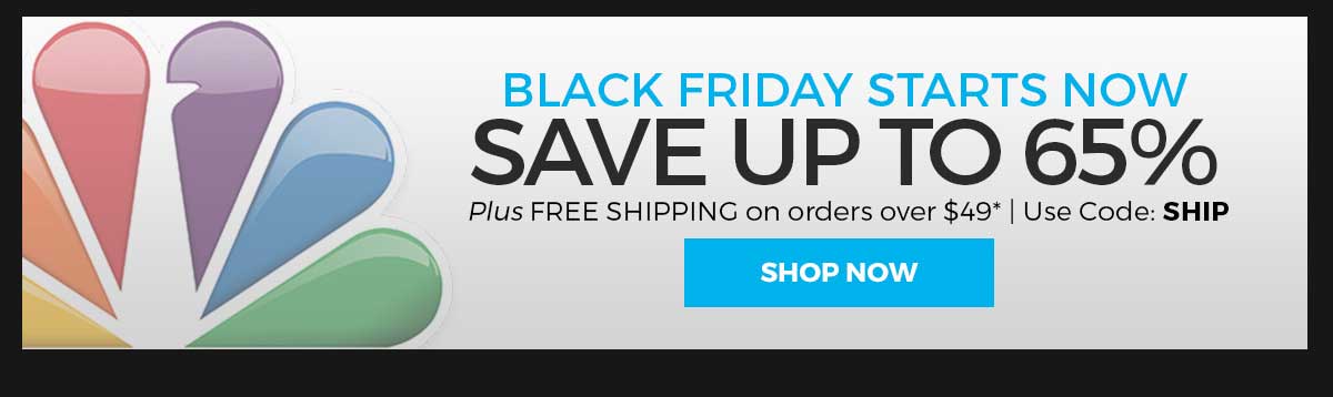 Black Friday Starts Now! Save Up to 65% Plus FREE SHIPPING* on Orders $49+ | Use code: SHIP - Shop Now