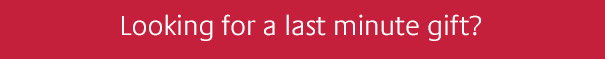 Looking for a last minute gift?