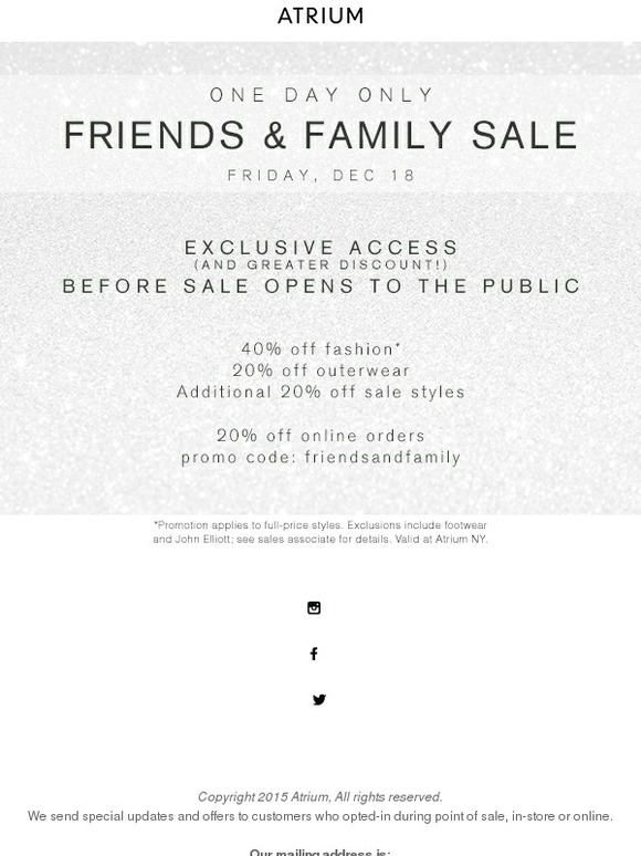 Today! Friends & Family Sale