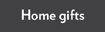 Home Gifts