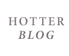Hotter Blog