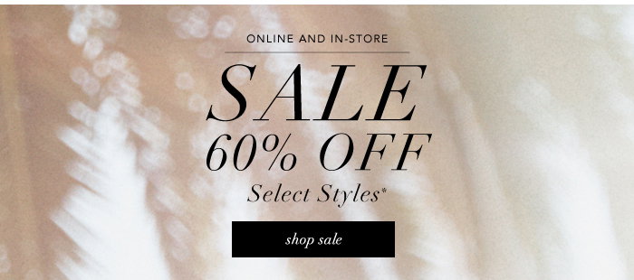 Sale Online & In-store 60% Off Select Styles