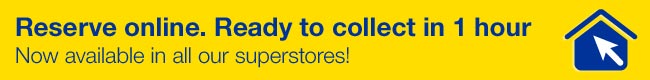 Reserve online and your items will be ready to collect in 1 hour