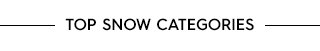 Top Snow Categories