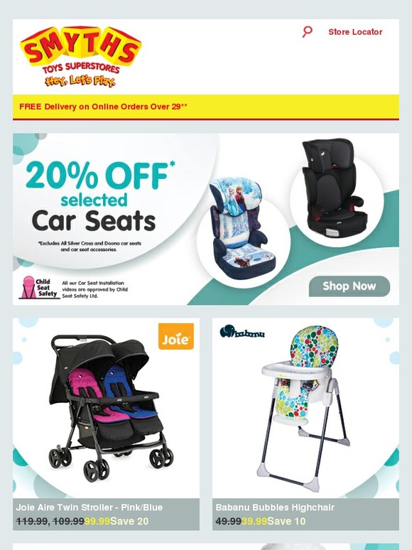 Smyths Toys HQ 20 Off selected Car Seats Plus FREE Baby Catalogue Out