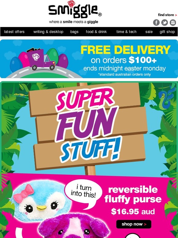 Smiggle who's up for smiggle fun?! free delivery on orders 100+ continues... Milled Smiggle who's up for smiggle fun?! free delivery on orders 100+ continues... Milled
