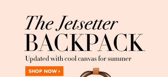 The Jetsetter BACKPACK - Updated with cool canvas for summer - SHOP NOW