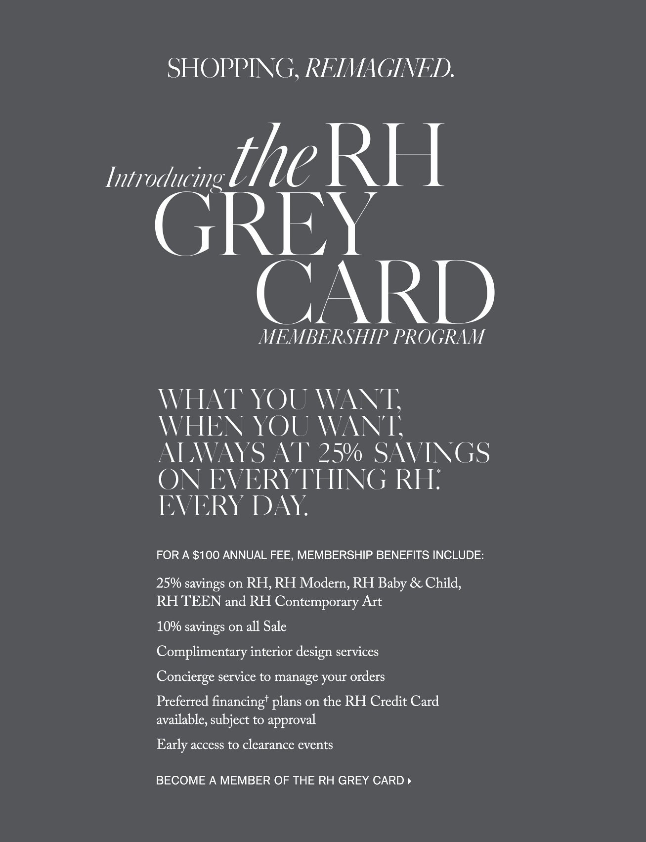 Restoration Hardware Introducing The Rh Membership Program 25 Savings On Everything Rh Milled