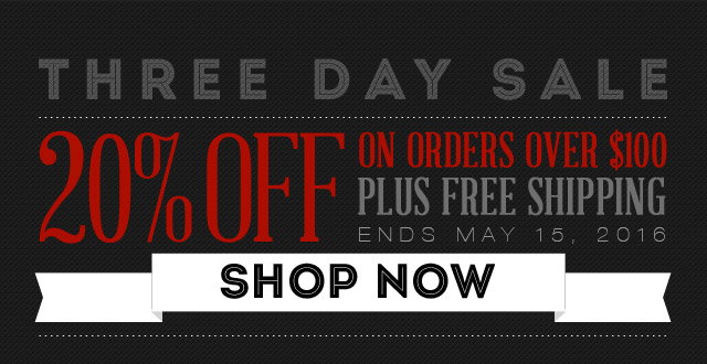 3-Day Sale: 20% OFF on orders over $100 plus Free Shipping | Use coupon OFF0514 to apply discount | Expires Sunday, May 15, 2016 [SHOP NOW]