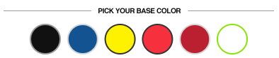 PICK YOUR BASE COLOR