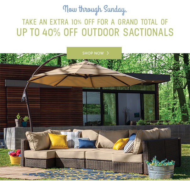 Now through Sunday, Take an Extra 10% Off for a Grand Total of up to 40% Off Outdoor Sactionals - Shop Now