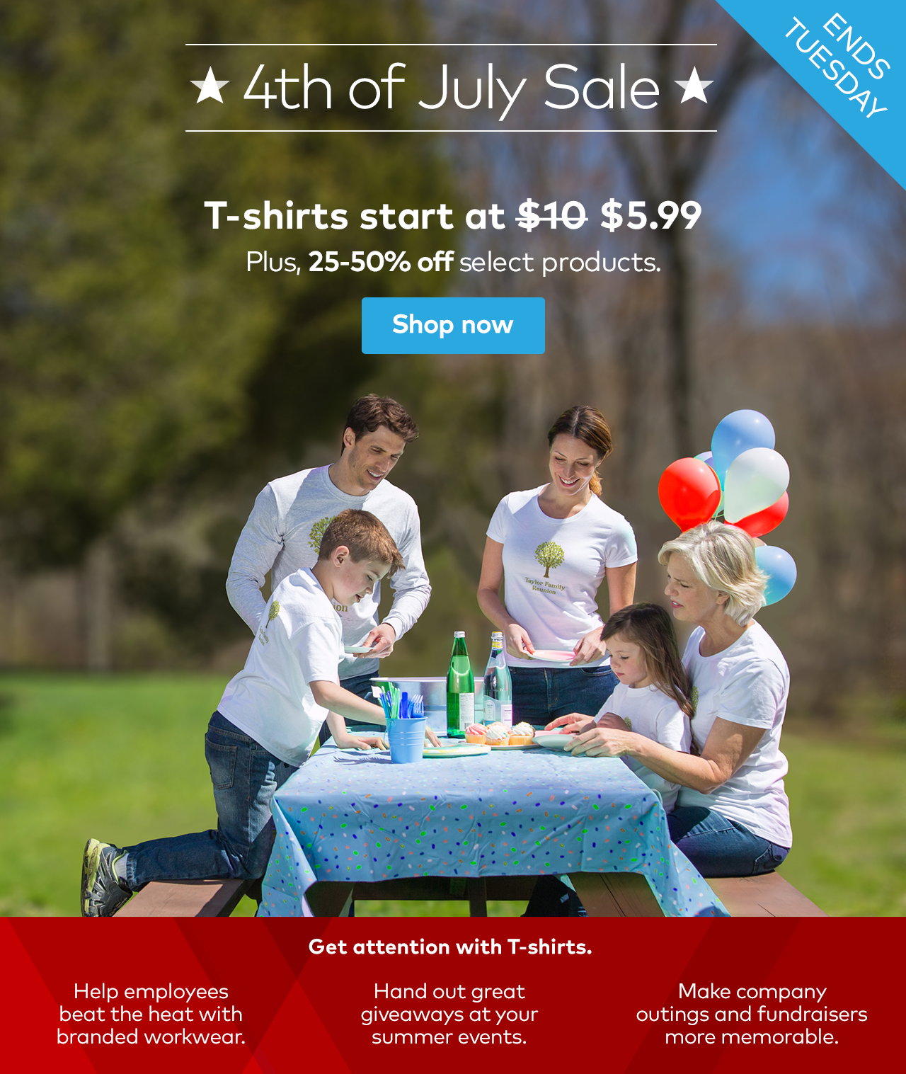 T-shirts start at $5.99. Plus, 25-50% off select products.