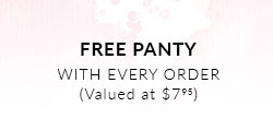 Free Panty with Every Order