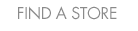 FIND A STORE