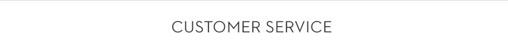 CUSTOMER SERVICE