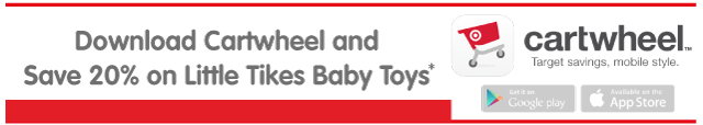 Download Cartwheel and Save 20 percent on Little Tikes Baby Toys
