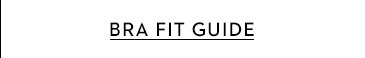 BRA FIT GUIDE