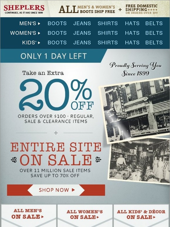 Sheplers Since 1899, Sheplers Proudly Continues to Serve You with Big