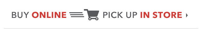 Buy Online - Pick Up In Store