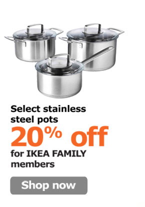 Select stainless steel pots 20% off for IKEA FAMILY members