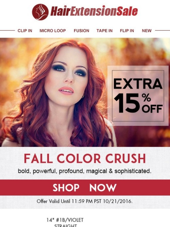 Still invested? Fall color crush : get your extra big savings.