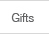 GIFTS