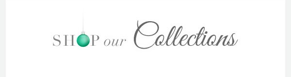 Shop Our Collections
