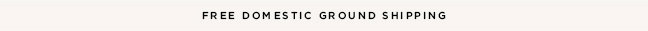 FREE DOMESTIC GROUND SHIPPING