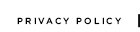 PRIVACY POLICY
