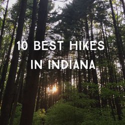 10 Best HIkes In Indiana