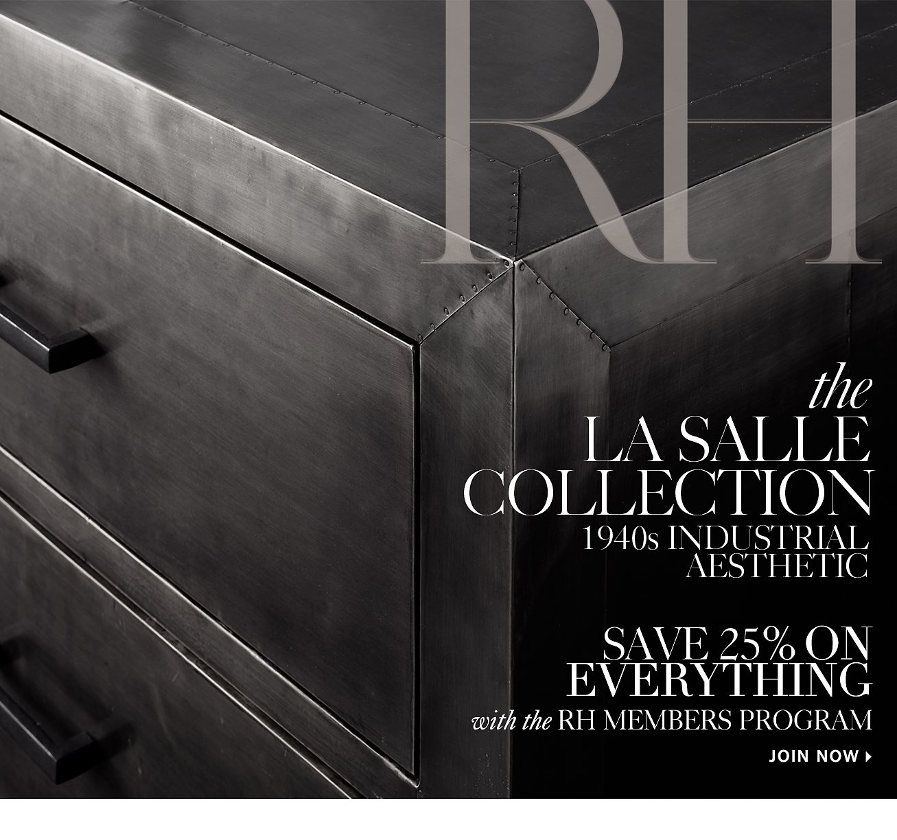 Restoration Hardware The La Salle Collection. Save 25 on Everything as an RH Member. Milled