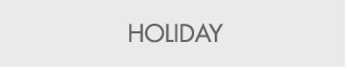 HOLIDAY