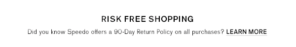 RISK FREE SHOPPING | 90 DAY RETURN POLICY