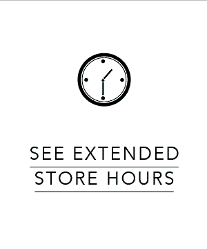 See Extended Store Hours