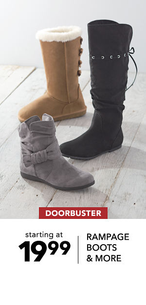 DOORBUSTER | starting at 19.99 RAMPAGE BOOTS & MORE