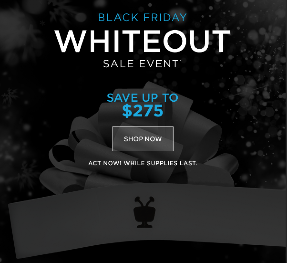 TiVo Wondering what a WHITEOUT Black Friday sale event is… Milled