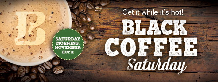 Black Coffee Saturday In
Your Local Boot Barn Store »