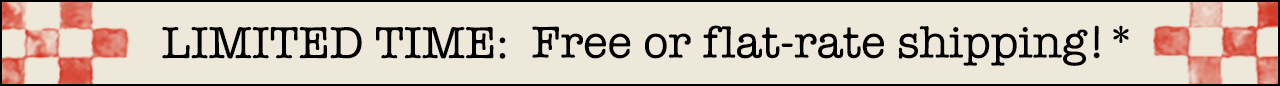 LIMITED TIME Free or flat-rate shipping!