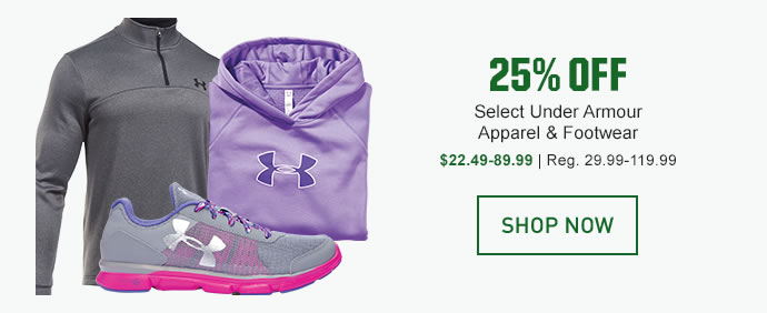 25% OFF - Select Under Armour Apparel & Footwear | $22.49-89.99, Reg. 29.99-119.99 | SHOP NOW