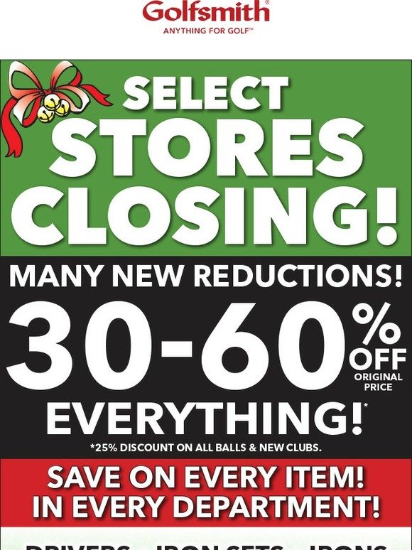 MANY NEW REDUCTIONS!--Time is Running Out--Don’t Miss Store Closing Sale!